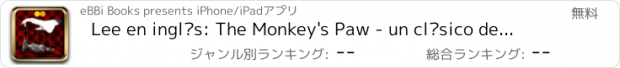 おすすめアプリ Lee en inglés: The Monkey's Paw - un clásico de terror en eBBi Book