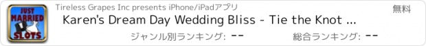 おすすめアプリ Karen's Dream Day Wedding Bliss - Tie the Knot Lucky Slots - Casino Simulator