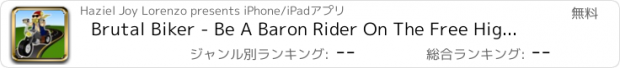 おすすめアプリ Brutal Biker - Be A Baron Rider On The Free Highway