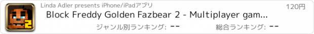 おすすめアプリ Block Freddy Golden Fazbear 2 - Multiplayer game with skins exporter for Minecraft