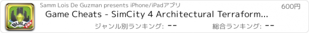 おすすめアプリ Game Cheats - SimCity 4 Architectural Terraforming Plan Edition