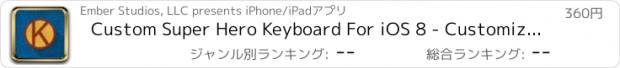 おすすめアプリ Custom Super Hero Keyboard For iOS 8 - Customized Color Keyboards & Skins