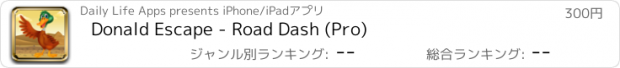 おすすめアプリ Donald Escape - Road Dash (Pro)