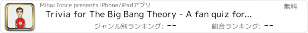 おすすめアプリ Trivia for The Big Bang Theory - A fan quiz for the TV series sitcom