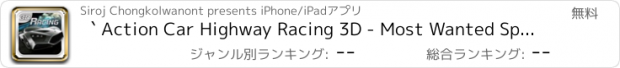 おすすめアプリ ` Action Car Highway Racing 3D - Most Wanted Speed Racer