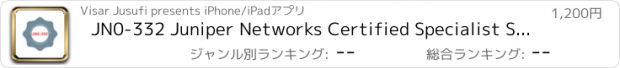 おすすめアプリ JN0-332 Juniper Networks Certified Specialist Security (JNCIS-SEC) - Exam Prep