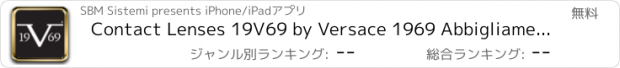 おすすめアプリ Contact Lenses 19V69 by Versace 1969 Abbigliamento Sportivo s.r.l.