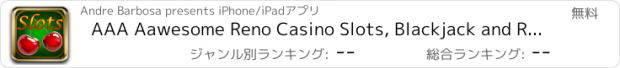 おすすめアプリ AAA Aawesome Reno Casino Slots, Blackjack and Roulette - 3 games in 1