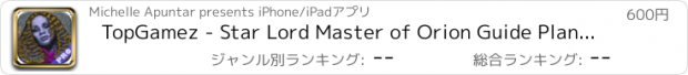 おすすめアプリ TopGamez - Star Lord Master of Orion Guide Planetology Guardian Edition