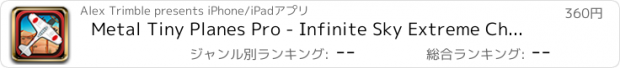 おすすめアプリ Metal Tiny Planes Pro - Infinite Sky Extreme Challenge