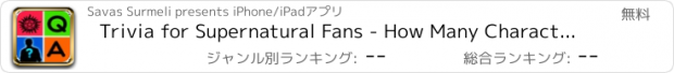 おすすめアプリ Trivia for Supernatural Fans - How Many Characters Can You Guess?