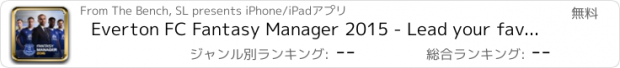 おすすめアプリ Everton FC Fantasy Manager 2015 - Lead your favorite football club