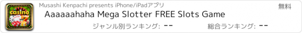 おすすめアプリ Aaaaaahaha Mega Slotter FREE Slots Game