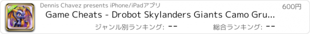 おすすめアプリ Game Cheats - Drobot Skylanders Giants Camo Grunt Edition