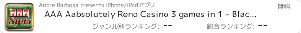 おすすめアプリ AAA Aabsolutely Reno Casino 3 games in 1 - Blackjack, Slots and Roulette