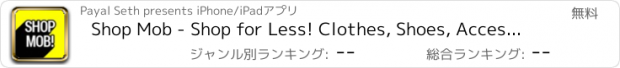 おすすめアプリ Shop Mob - Shop for Less! Clothes, Shoes, Accessories