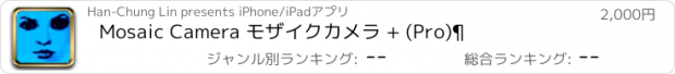 おすすめアプリ Mosaic Camera モザイクカメラ + (Pro)¶