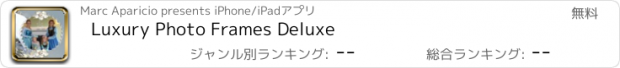 おすすめアプリ Luxury Photo Frames Deluxe