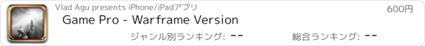 おすすめアプリ Game Pro - Warframe Version