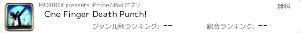 おすすめアプリ One Finger Death Punch!