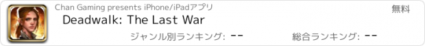 おすすめアプリ Deadwalk: The Last War