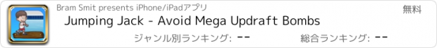 おすすめアプリ Jumping Jack - Avoid Mega Updraft Bombs