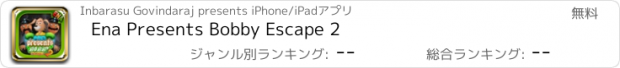 おすすめアプリ Ena Presents Bobby Escape 2