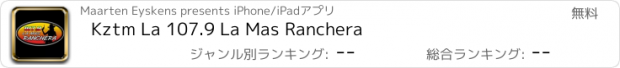 おすすめアプリ Kztm La 107.9 La Mas Ranchera