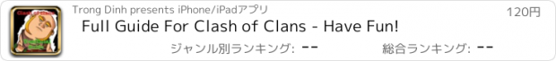 おすすめアプリ Full Guide For Clash of Clans - Have Fun!