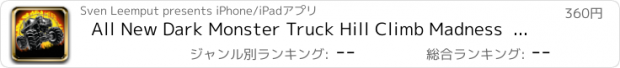 おすすめアプリ All New Dark Monster Truck Hill Climb Madness  - Experience Extreme Offroad Driving In This Uphill Road Trip (Pro)