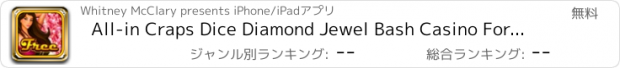 おすすめアプリ All-in Craps Dice Diamond Jewel Bash Casino Fortune Bonanza Games Pro