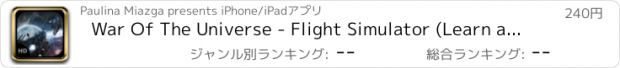 おすすめアプリ War Of The Universe - Flight Simulator (Learn and Become Spaceship Pilot)