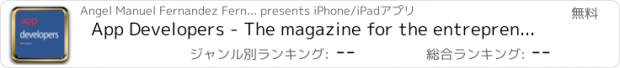 おすすめアプリ App Developers - The magazine for the entrepreneur hard wired to Mobile Industry