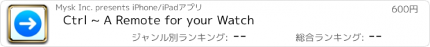 おすすめアプリ Ctrl ~ A Remote for your Watch
