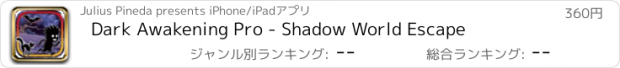 おすすめアプリ Dark Awakening Pro - Shadow World Escape