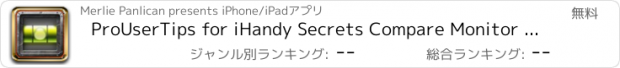 おすすめアプリ ProUserTips for iHandy Secrets Compare Monitor and Translator