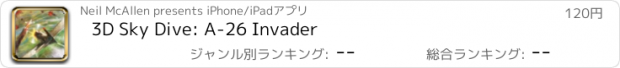 おすすめアプリ 3D Sky Dive: A-26 Invader