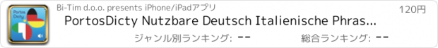 おすすめアプリ PortosDicty Nutzbare Deutsch Italienische Phrasen mit Muttersprachler Audio/frasi utili italiano-tedescho con audio madrelingua