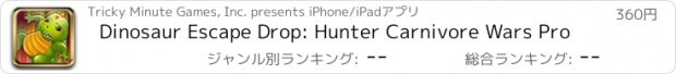 おすすめアプリ Dinosaur Escape Drop: Hunter Carnivore Wars Pro