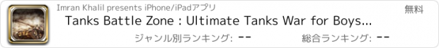 おすすめアプリ Tanks Battle Zone : Ultimate Tanks War for Boys 2015