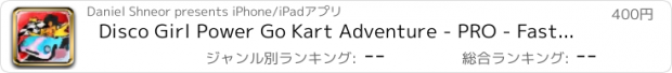 おすすめアプリ Disco Girl Power Go Kart Adventure - PRO - Fast Mini Obstacle Course Race Game