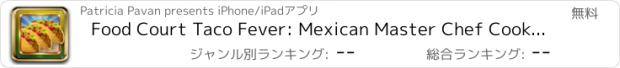 おすすめアプリ Food Court Taco Fever: Mexican Master Chef Cooking Scramble FREE