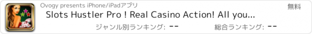 おすすめアプリ Slots Hustler Pro ! Real Casino Action! All your favorite games!