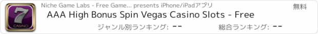 おすすめアプリ AAA High Bonus Spin Vegas Casino Slots - Free