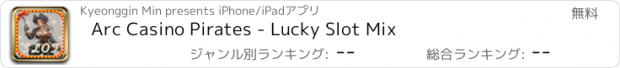 おすすめアプリ Arc Casino Pirates - Lucky Slot Mix