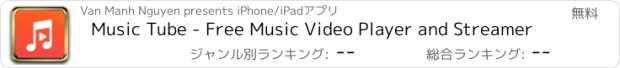 おすすめアプリ Music Tube - Free Music Video Player and Streamer