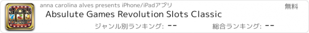 おすすめアプリ Absulute Games Revolution Slots Classic