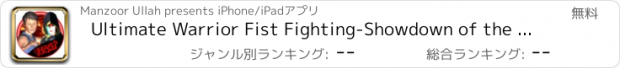 おすすめアプリ Ultimate Warrior Fist Fighting-Showdown of the Champion of Martial Arts Vs the Fury of Ruthless Immortal Kung Fu